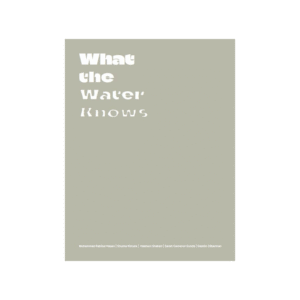 What the Water Knows Catalog Cover